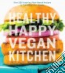 Healthy Happy Vegan Kitchen libro in lingua di Patalsky Kathy