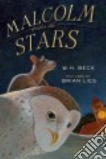 Malcolm Under the Stars libro in lingua di Beck W. H., Lies Brian (ILT)