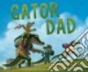 Gator Dad libro str