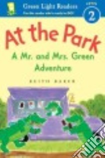 At the Park libro in lingua di Baker Keith