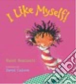 I Like Myself!