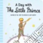 A Day With the Little Prince