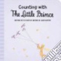 Counting With the Little Prince libro in lingua di Saint-Exupery Antoine de