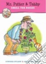 Mr. Putter & Tabby Smell the Roses