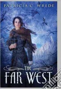 The Far West libro in lingua di Wrede Patricia C.