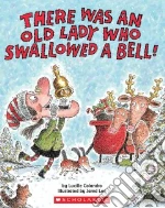 There Was An Old Lady Who Swallowed A Bell!