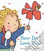 How Do I Love You?