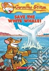Save the White Whale! libro str