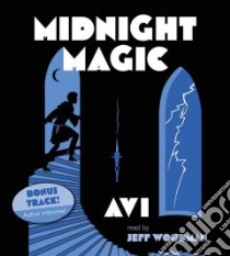Midnight Magic (CD Audiobook) libro in lingua di Avi, Woodman Jeff (NRT)
