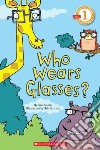 Who Wears Glasses? libro str