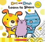 Dot and Dash Learn to Share / Dot and Dash Fly a Kite