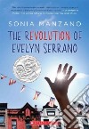 The Revolution of Evelyn Serrano libro str