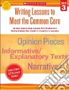 Writing Lessons to Meet the Common Core, Grade 3 libro str