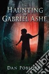 The Haunting of Gabriel Ashe libro str