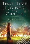 That Time I Joined the Circus libro str