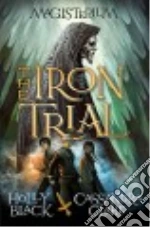 The Iron Trial