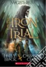 The Iron Trial