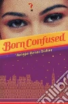 Born Confused libro str