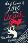 The Game of Love and Death libro str
