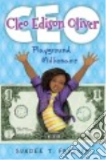 Cleo Edison Oliver, Playground Millionaire