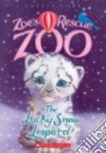 The Lucky Snow Leopard libro in lingua di Cobb Amelia, Williams Sophy (ILT)