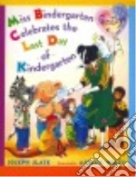 Miss Bindergarten Celebrates the Last Day of Kindergarten