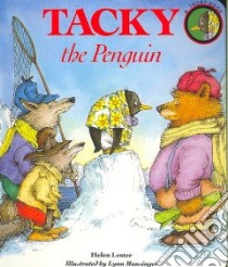 Tacky the Penguin libro in lingua di Lester Helen, Munsinger Lynn (ILT)