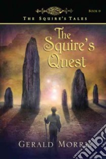 The Squire's Quest libro in lingua di Morris Gerald
