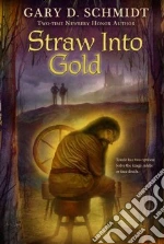 Straw into Gold