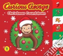 Curious George Christmas Countdown libro in lingua di Rabe Tish