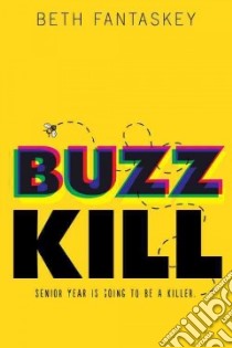 Buzz Kill libro in lingua di Fantaskey Beth