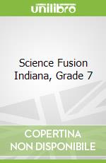 Science Fusion Indiana, Grade 7