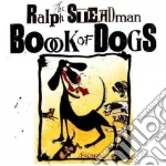 The Ralph Steadman Book of Dogs
