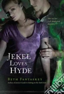 Jekel Loves Hyde libro in lingua di Fantaskey Beth