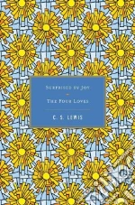 Surprised by Joy/ The Four Loves
