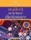 The American Heritage Student Science Dictionary libro str