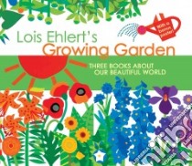 Growing Garden libro in lingua di Ehlert Lois