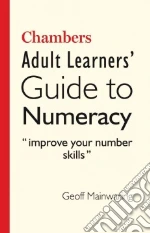 Chambers Adult Learners' Guide to Numeracy