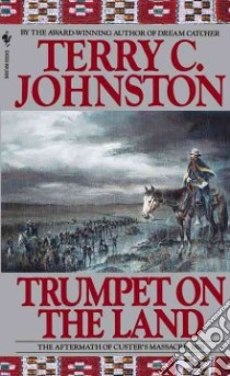 Trumpet on the Land libro in lingua di Johnston Terry C.
