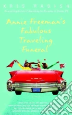 Annie Freeman's Fabulous Traveling Funeral