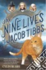 The Nine Lives of Jacob Tibbs