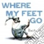 Where My Feet Go
