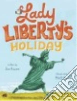 Lady Liberty's Holiday