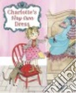 Charlotte's Very Own Dress
