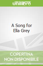 A Song for Ella Grey