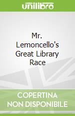 Mr. Lemoncello's Great Library Race