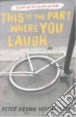 This Is the Part Where You Laugh