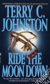 Ride the Moon Down libro in lingua di Johnston Terry C.
