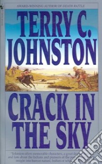 Crack in the Sky libro in lingua di Johnston Terry C.
