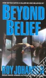 Beyond Belief